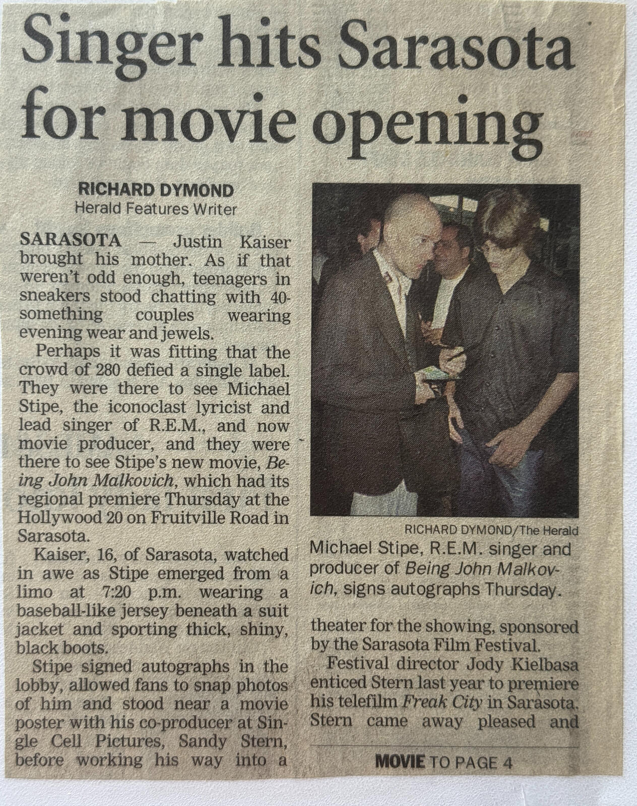Michael Stipe and Justin Kaiser attend the Sarasota, FL premier of "Being John Malkovich"